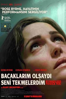 Bacaklarım Olsaydı Seni Tekmelerdim